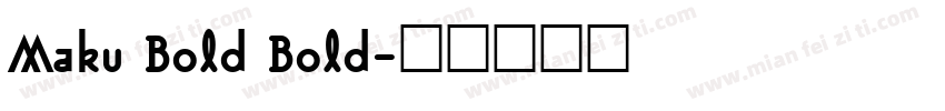 Maku Bold Bold字体转换